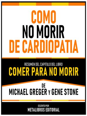 cover image of Como No Morir De Cardiopatia--Resumen Del Capitulo Del Libro Comer Para No Morir De Michael Greger Y Gene Stone